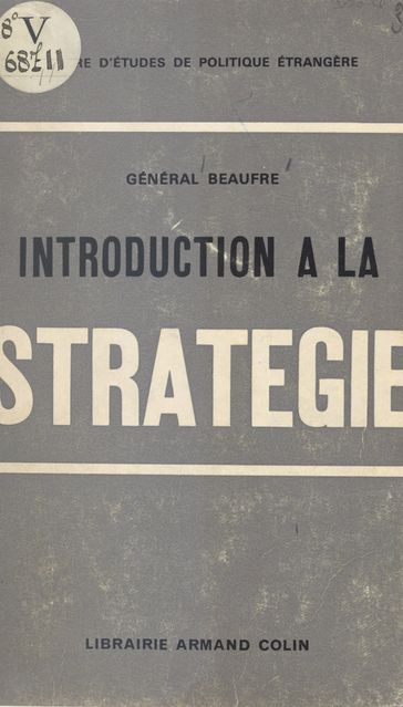 Introduction à la stratégie - André Beaufre - Centre d