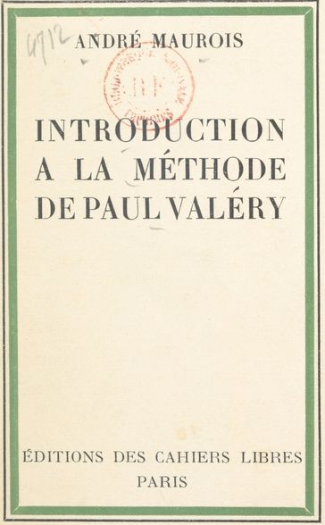 Introduction à la méthode de Paul Valéry - André Maurois
