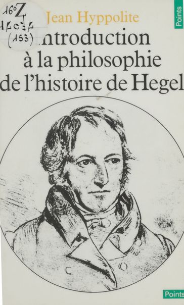 Introduction à la philosophie de l'histoire de Hegel - Jean Hyppolite
