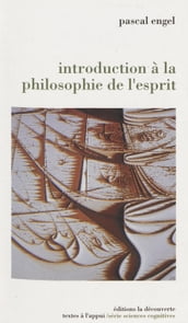 Introduction à la philosophie de l esprit