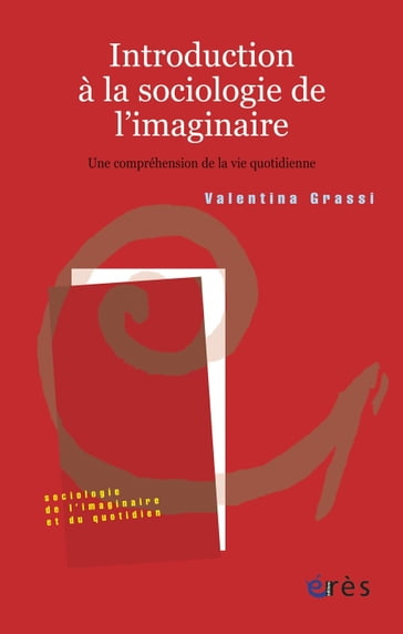 Introduction à la sociologie de l'imaginaire - Valentina Grassi