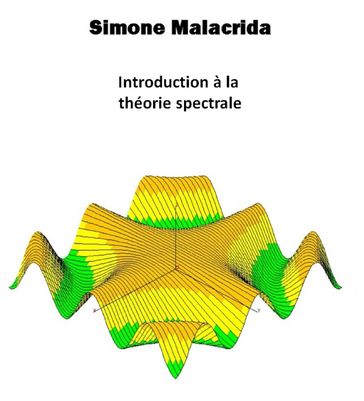 Introduction à la théorie spectrale - Simone Malacrida