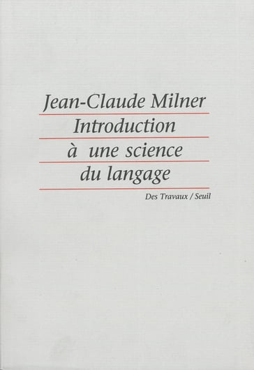 Introduction à une science du langage - Jean-Claude Milner