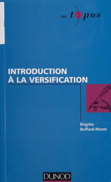 Introduction à la versification - Brigitte Buffard-Moret - Daniel Bergez