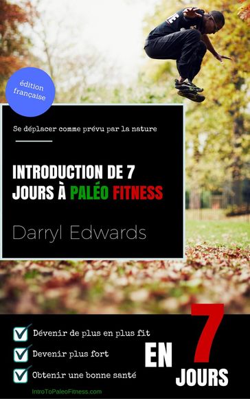 Introduction de 7 jours à Paléo Fitness - Darryl Edwards