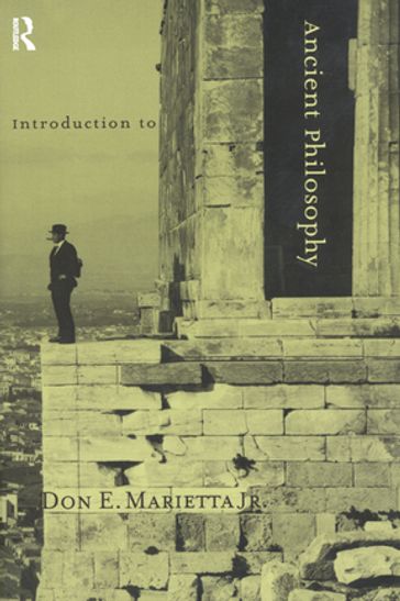 Introduction to Ancient Philosophy - Don E. Marietta Jr.