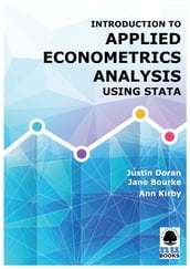 Introduction to Applied Econometrics Analysis Using Stata