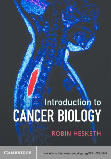 Introduction to Cancer Biology - Robin Hesketh