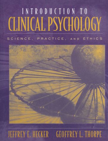 Introduction to Clinical Psychology - Jeffrey Hecker - Geoffrey Thorpe