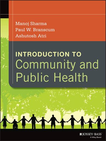 Introduction to Community and Public Health - Manoj Sharma - Paul W. Branscum - Ashutosh Atri