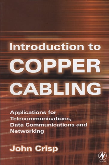 Introduction to Copper Cabling - John Crisp
