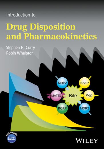 Introduction to Drug Disposition and Pharmacokinetics - Stephen H. Curry - Robin Whelpton
