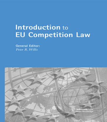 Introduction to EU Competition Law - Peter Willis