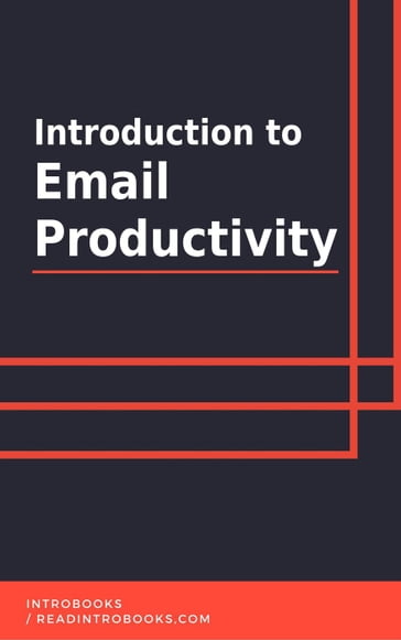 Introduction to Email Productivity - IntroBooks Team