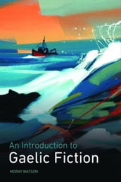 Introduction to Gaelic Fiction