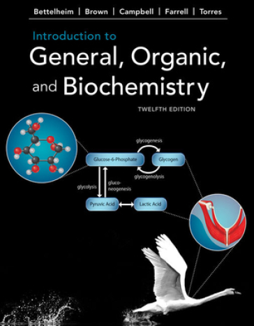 Introduction to General, Organic, and Biochemistry - William Brown - Shawn Farrell - Frederick Bettelheim - Mary Campbell - Omar Torres