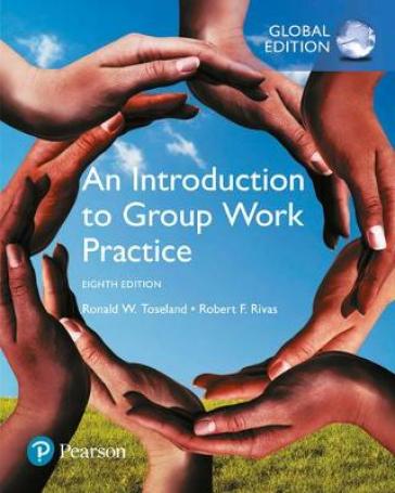 Introduction to Group Work Practice, An, Global Edition - Ronald Toseland - Robert Rivas