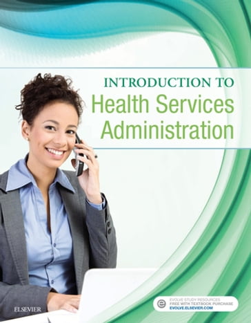 Introduction to Health Services Administration - E-Book - Elsevier Inc