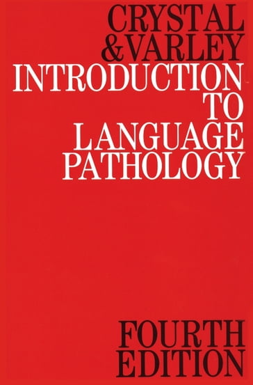 Introduction to Language Pathology - David Crystal - Rosemary Varley
