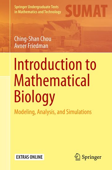 Introduction to Mathematical Biology - Avner Friedman - Ching Shan Chou