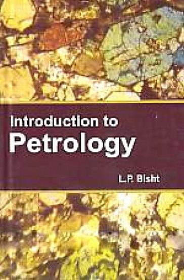 Introduction to Petrology - L.P. Bisht