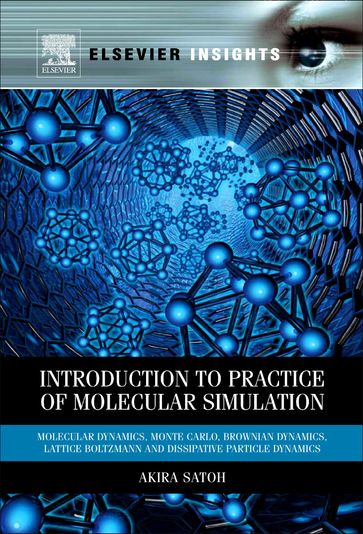 Introduction to Practice of Molecular Simulation - Akira Satoh