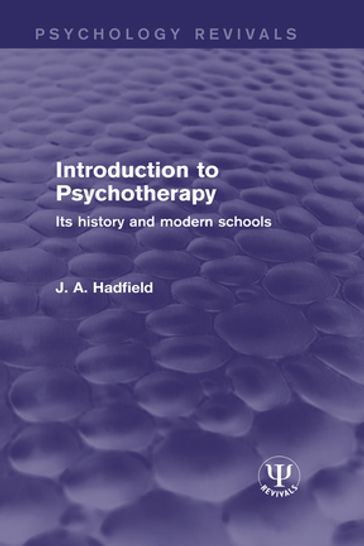 Introduction to Psychotherapy - J. A. Hadfield