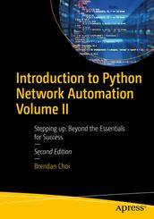 Introduction to Python Network Automation Volume II