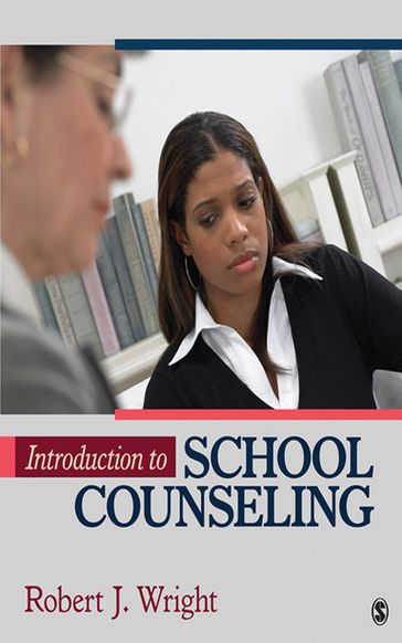 Introduction to School Counseling - Robert J. Wright