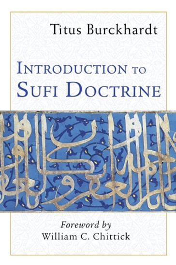 Introduction to Sufi Doctrine - Titus Burckhardt