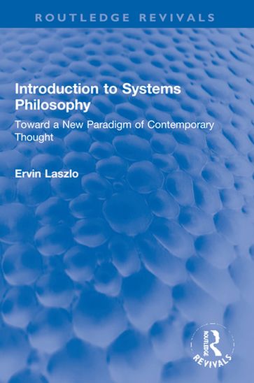 Introduction to Systems Philosophy - Ervin Laszlo