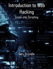 Introduction to Web Hacking: Cross-site Scripting