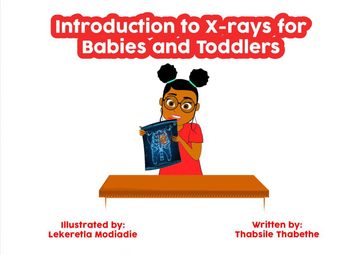 Introduction to X-rays for Babies and Toddlers - Thabsile Thabethe