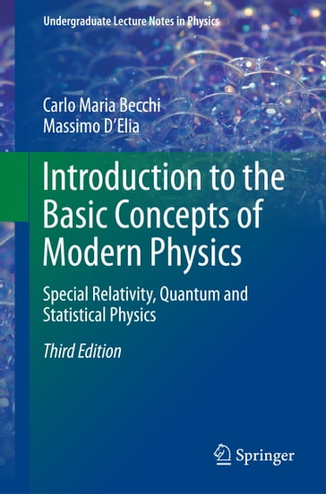 Introduction to the Basic Concepts of Modern Physics - Carlo Maria Becchi - Massimo D