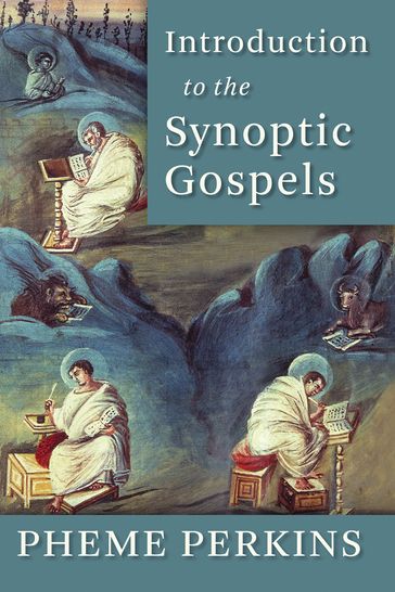 Introduction to the Synoptic Gospels - Pheme Perkins