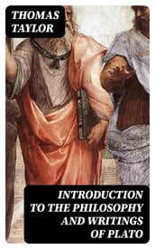 Introduction to the Philosophy and Writings of Plato