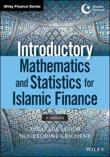 Introductory Mathematics and Statistics for Islamic Finance - Abbas Mirakhor - Noureddine Krichene