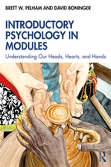 Introductory Psychology in Modules - Brett Pelham - David Boninger