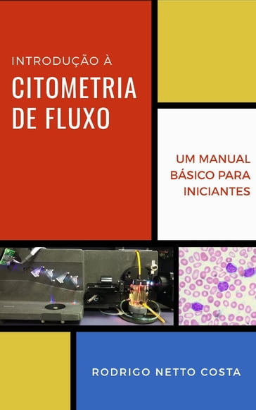 Introdução à Citometria de Fluxo - Rodrigo Netto Costa