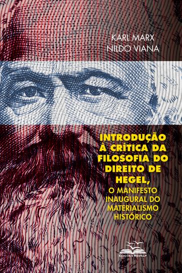 Introdução à Crítica da Filosofia do Direito de Hegel - Karl Marx - Nildo Viana