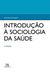 Introdução à Sociologia da Saúde - 4ª Edição