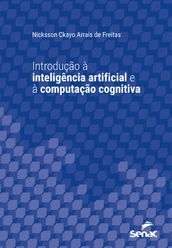 Introdução à inteligência artificial e à computação cognitiva