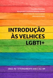 Introdução às velhices LGBTI+