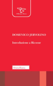 Introduzione a Ricoeur. Nuova ediz.