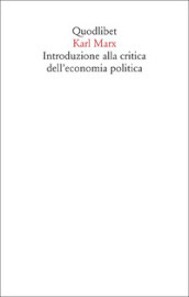 Introduzione alla critica dell economia politica