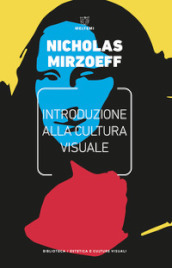 Introduzione alla cultura visuale