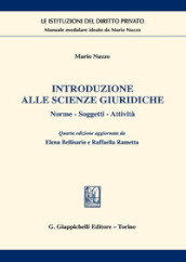 Introduzione alle scienze giuridiche. Norme, soggetti, attività