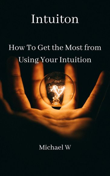 Intuition - MICHAEL W