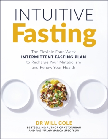Intuitive Fasting - Dr Will Cole
