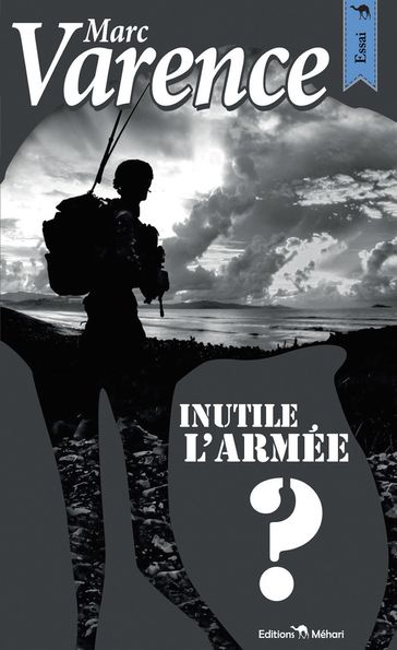 Inutile l'armée - Marc Varence